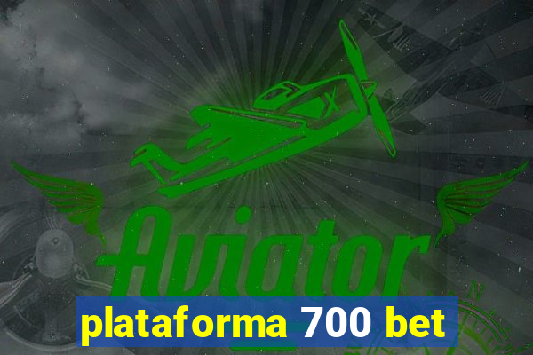 plataforma 700 bet